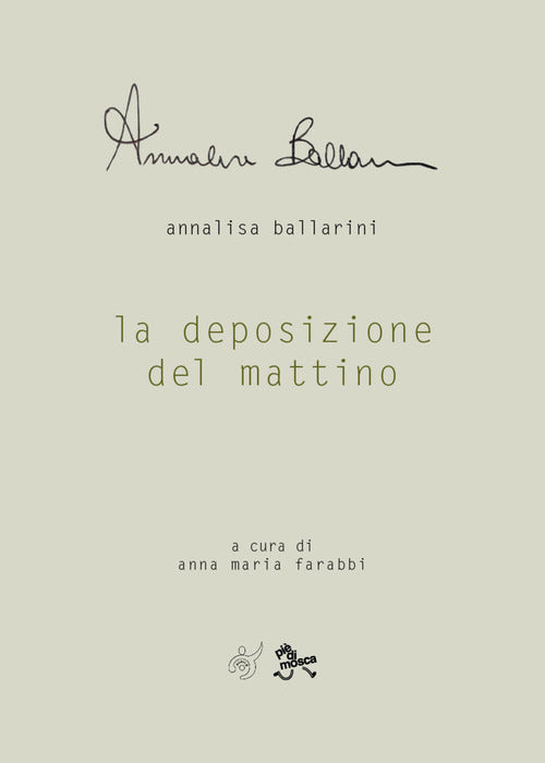 La deposizione del mattino