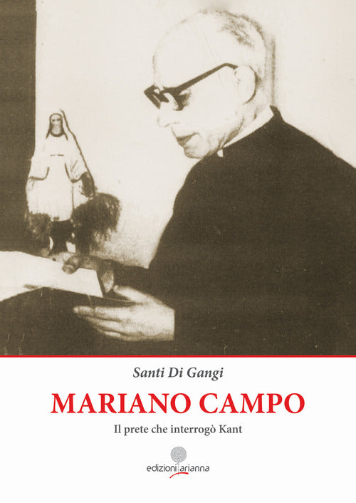 Mariano Campo. Il prete che interrogò Kant