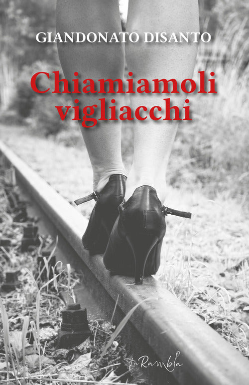 Cover of Chiamiamoli vigliacchi