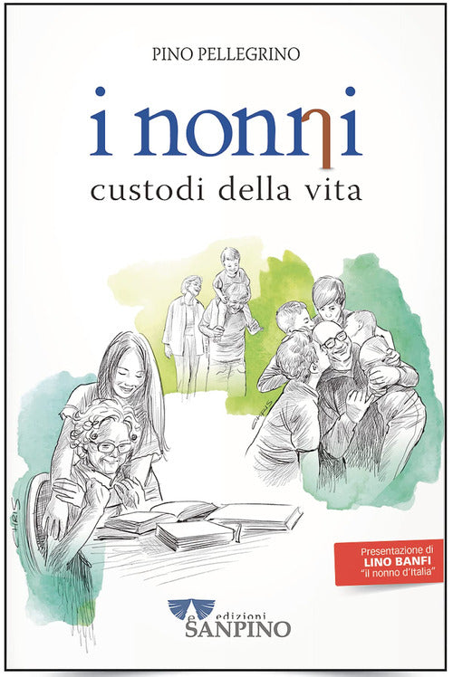 Cover of nonni. Custodi della vita
