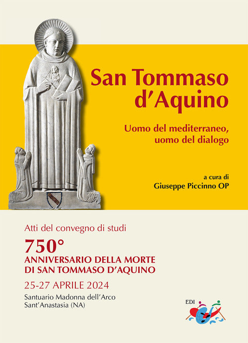 San Tommaso dAquino. Uomo del Mediterraneo, uomo del dialogo