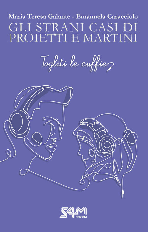 Cover of Togliti le cuffie. Gli strani casi di Proietti e Martini.