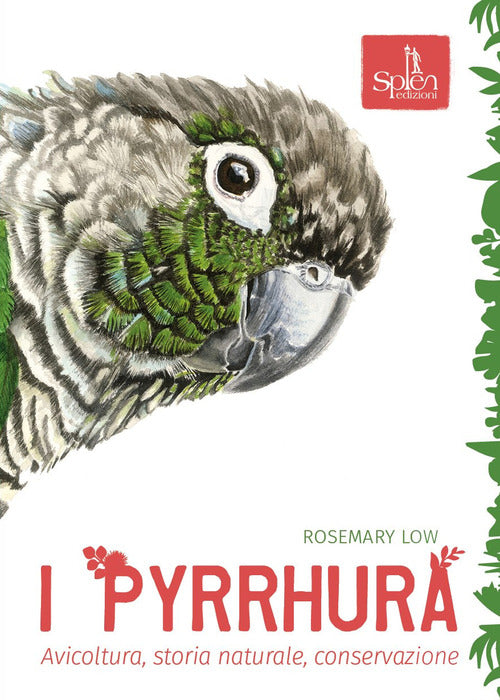 Cover of Pyrrhura. Avicoltura, storia naturale, conservazione