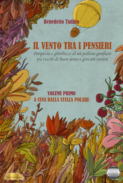 Cover of vento tra i pensieri. Peripezia e ghiribizzi di un pallone gonfiato tra vecchi di buon senso e giovani curiosi