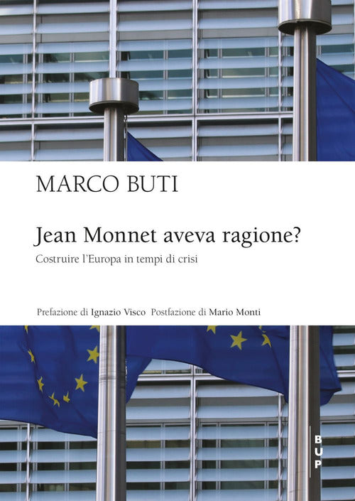 Cover of Jean Monnet aveva ragione? Costruire l'Europa in tempi di crisi