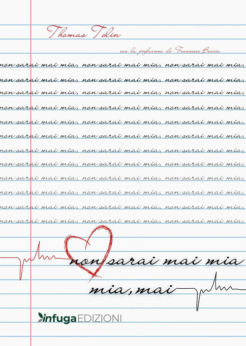 Non sarai mai mia. Mia mai