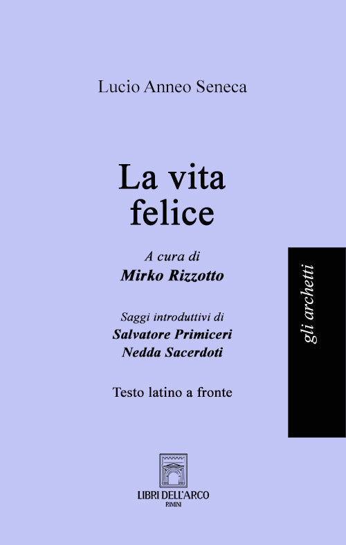 Cover of vita felice. Testo latino a fronte