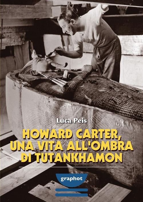 Cover of Howard Carter, una vita all'ombra di Tutankhamon