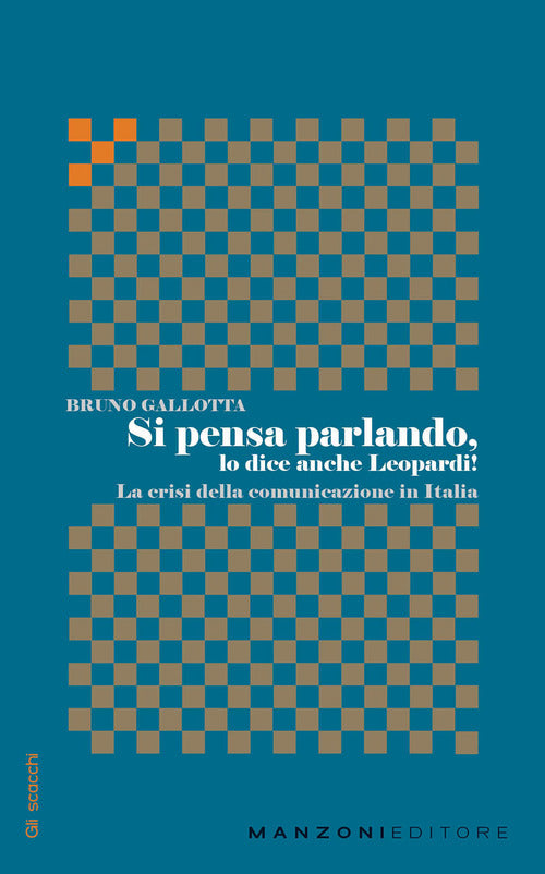 Cover of Si pensa parlando, lo dice anche Leopardi! La crisi della comunicazione in Italia