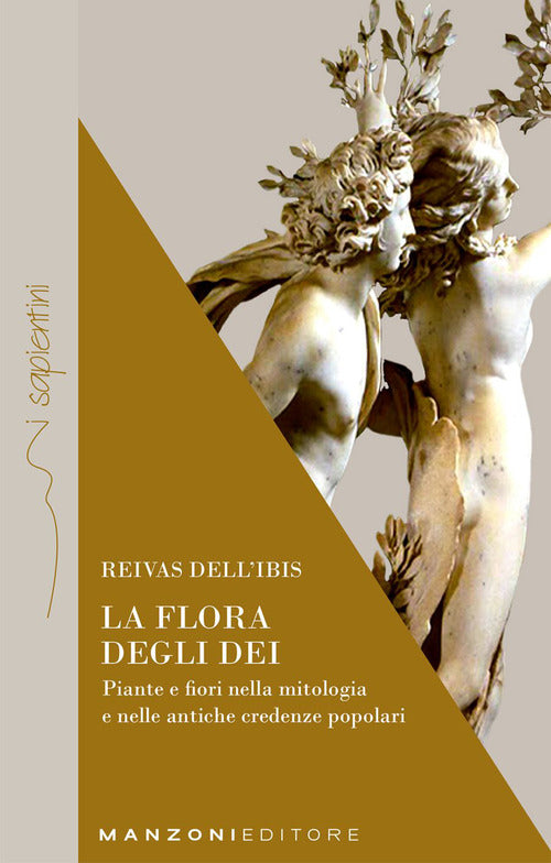 Cover of flora degli dei. Piante e fiori nella mitologia e nelle antiche credenze popolari