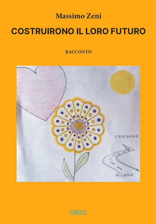 Cover of Costruirono il loro futuro
