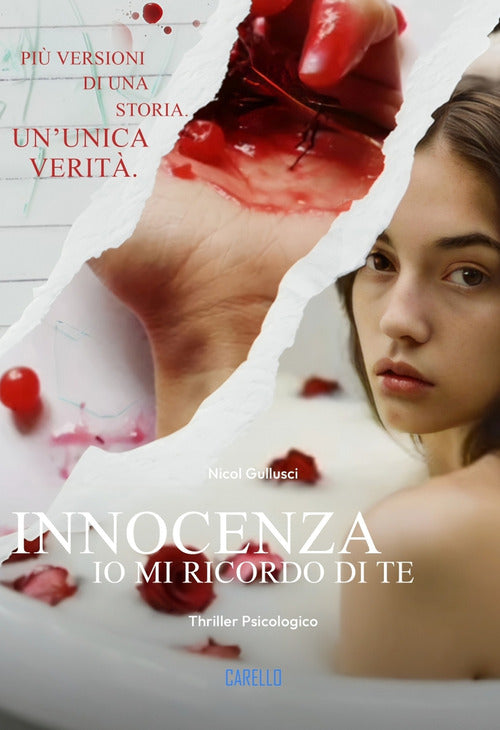 Innocenza. Io mi ricordo di te. Pi versioni di una storia. Un'unica verit