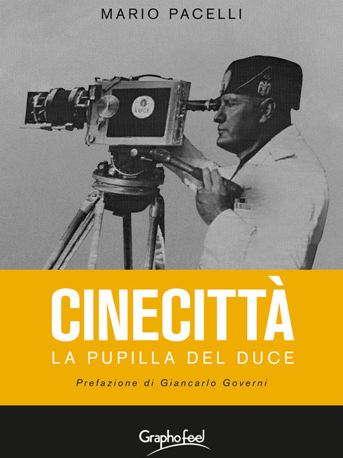 Cover of Cinecittà. La pupilla del Duce