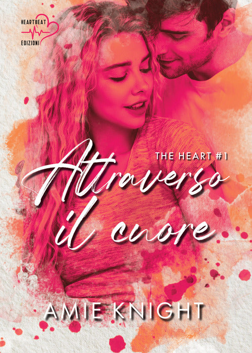 Cover of Attraverso il cuore. The heart
