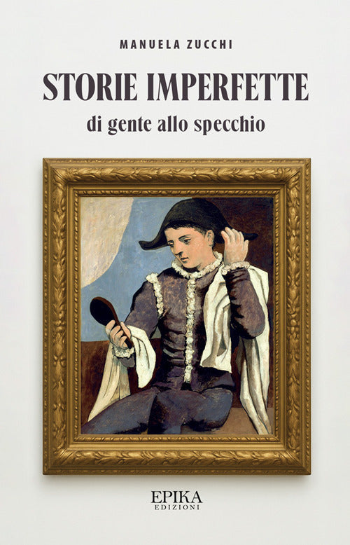 Storie imperfette (di gente allo specchio)