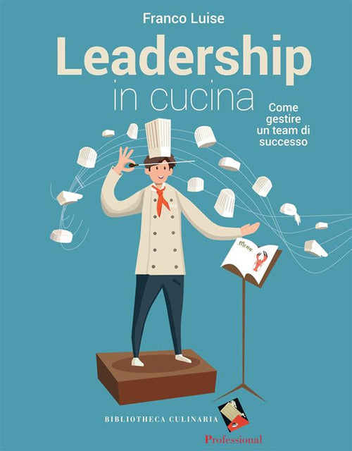 Cover of Leadership in cucina. Come gestire un team di successo