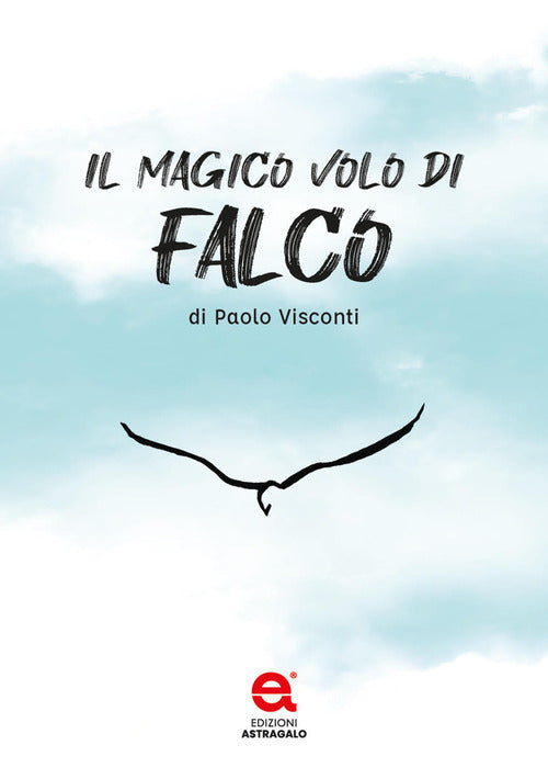 Il magico volo di falco