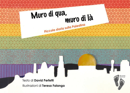 Cover of Muro di qua, muro di là. Piccola storia sulla Palestina