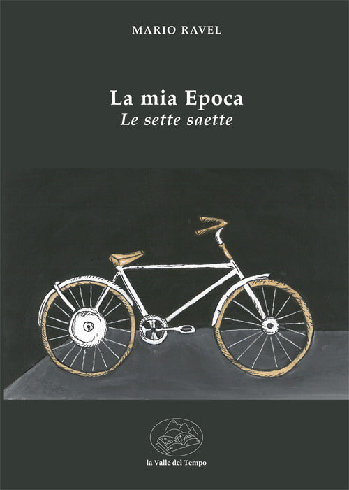 Cover of mia epoca. Le sette saette