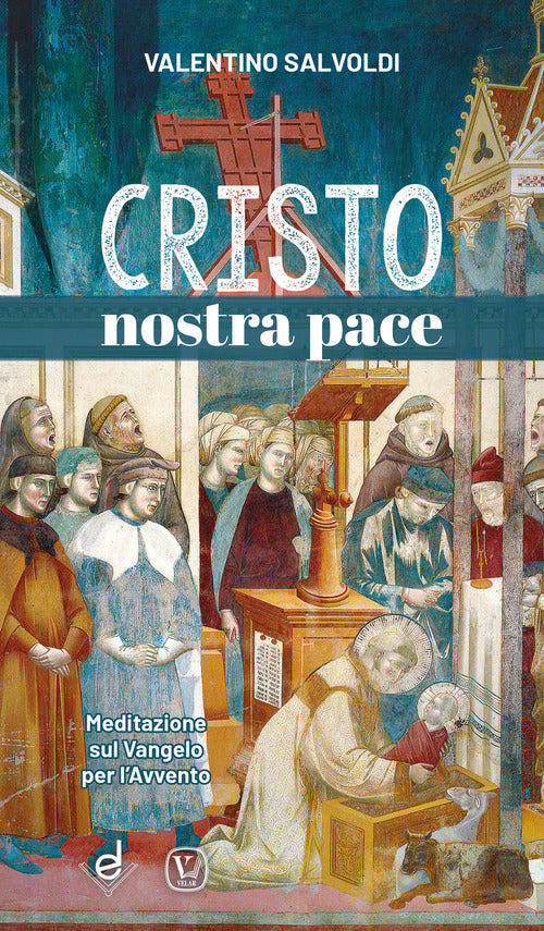 Cover of Cristo nostra pace. Meditazione sul Vangelo per l’Avvento