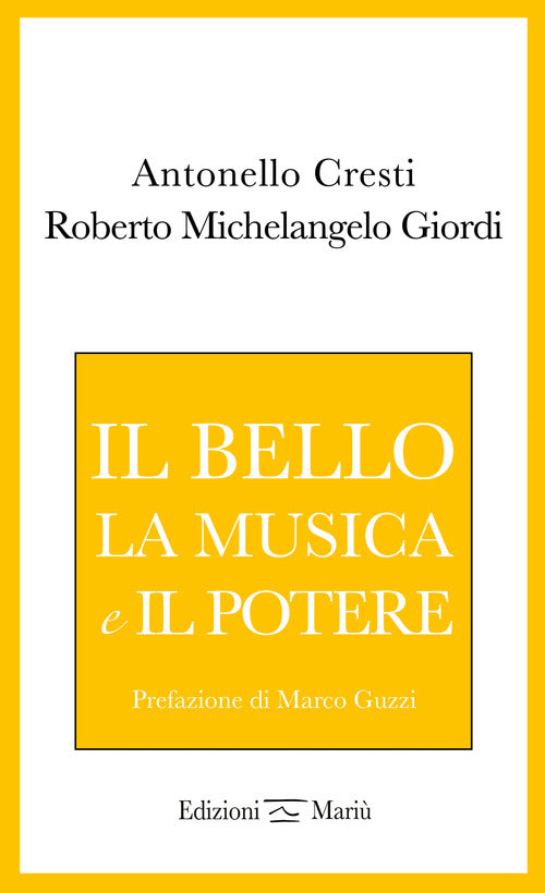 Cover of bello, la musica e il potere