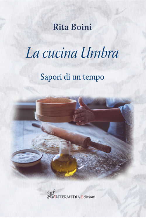 Cover of cucina umbra: sapori di un tempo