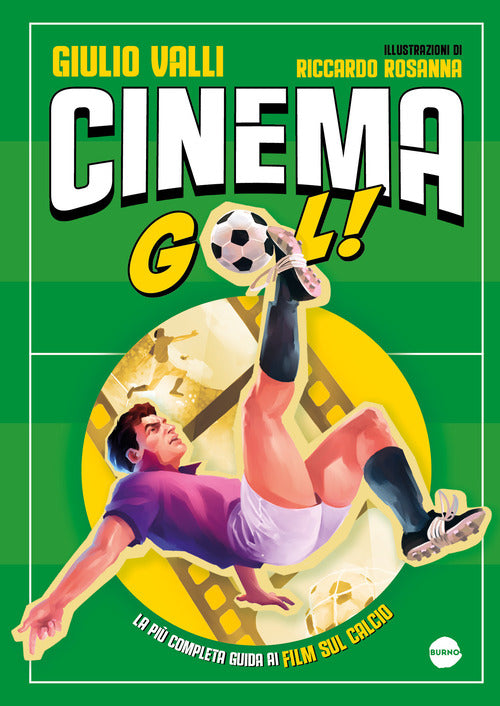 Cinema gol! La pi completa guida ai film sul calcio