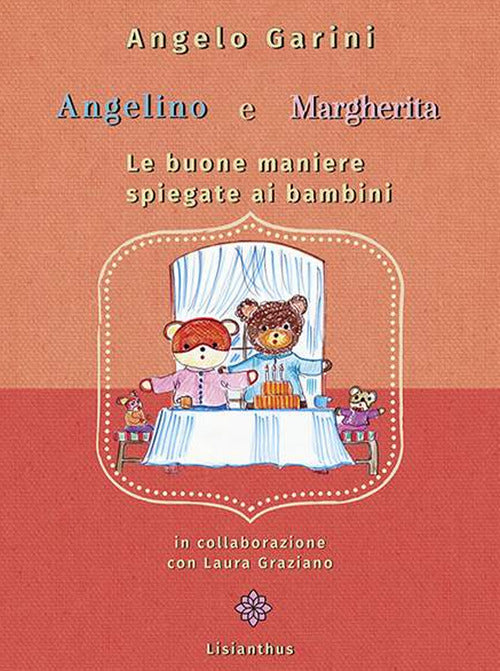 Cover of Angelino e Margherita. Le buone maniere spiegate ai bambini