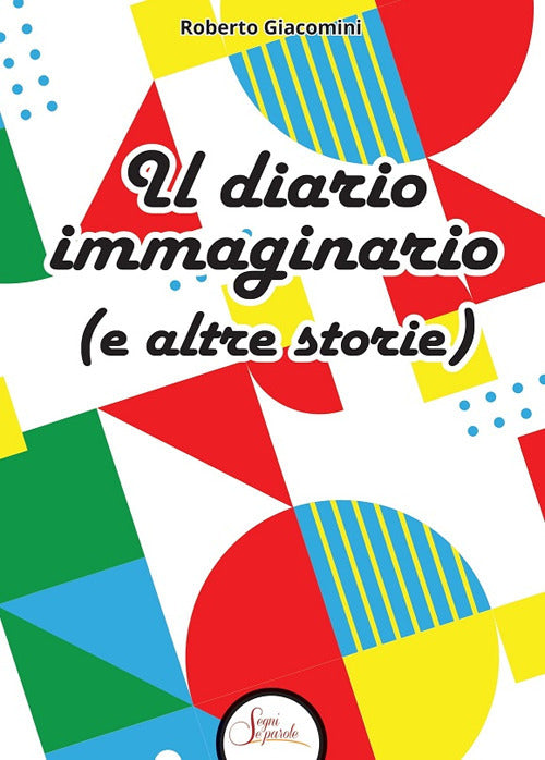 Il diario immaginario (e altre storie)