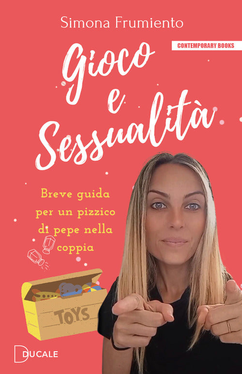 Cover of Gioco e sessualità. Breve guida per un pizzico di pepe nella coppia