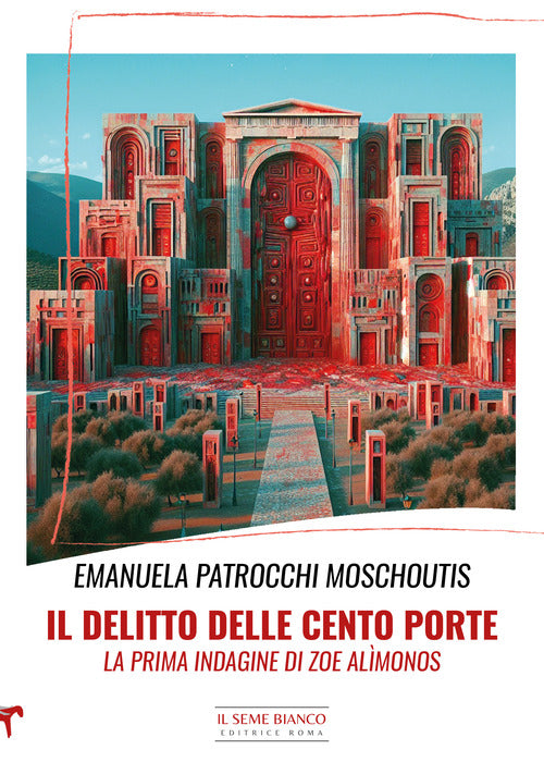 Il delitto delle cento porte. La prima indagine di Zoe Almonos