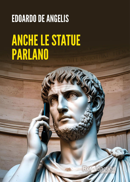 Anche le statue parlano