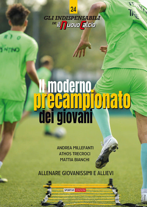 Cover of moderno precampionato dei giovani. Allenare giovanissimi e allievi