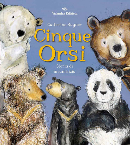 Cover of Cinque orsi. Storia di un'amicizia