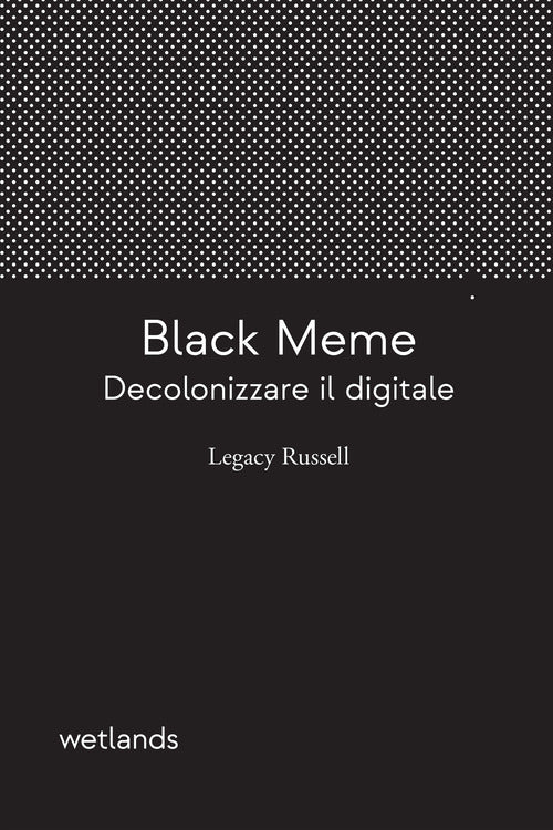 Black meme. Decolonizzare il digitale