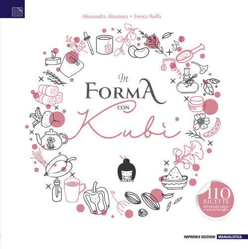 Cover of In forma con Kubi. 110 ricette dal metodo adatte a tutta la famiglia