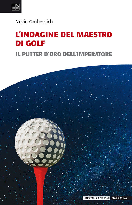 Cover of indagine del maestro di golf. Il putter d'oro dell'imperatore
