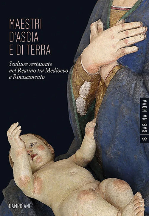 Cover of Maestri d'ascia e di terra. Sculture restaurate nel Reatino tra Medioevo e Rinascimento