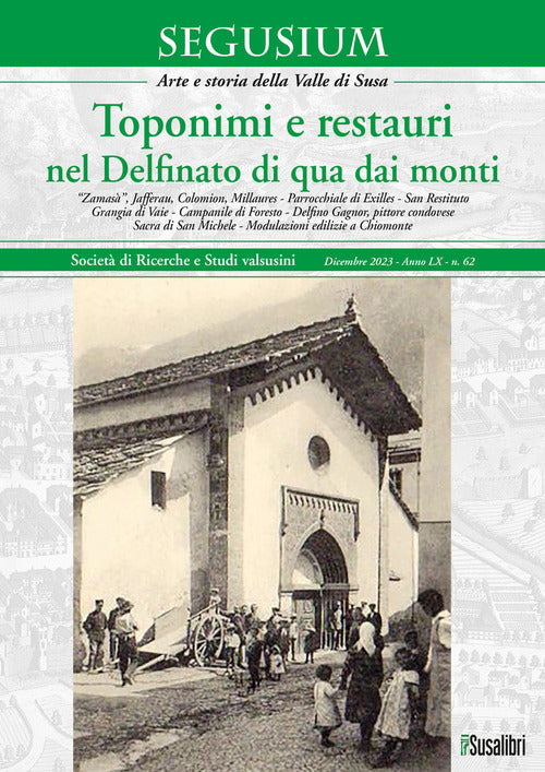 Cover of Toponimi e restauri nel Delfinato di qua dai monti. Segusium. Arte e storia della Valle di Susa