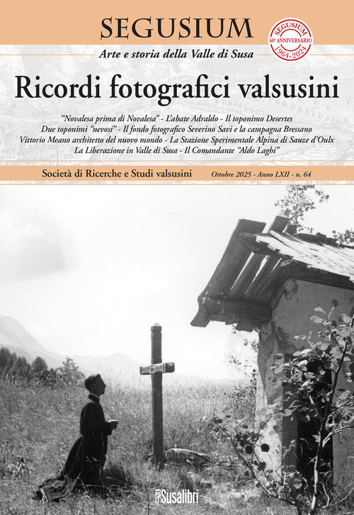 Segusium. Arte e storia della valle di Susa. Vol. 64