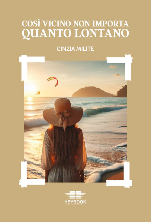 Cos vicino non importa quanto lontano