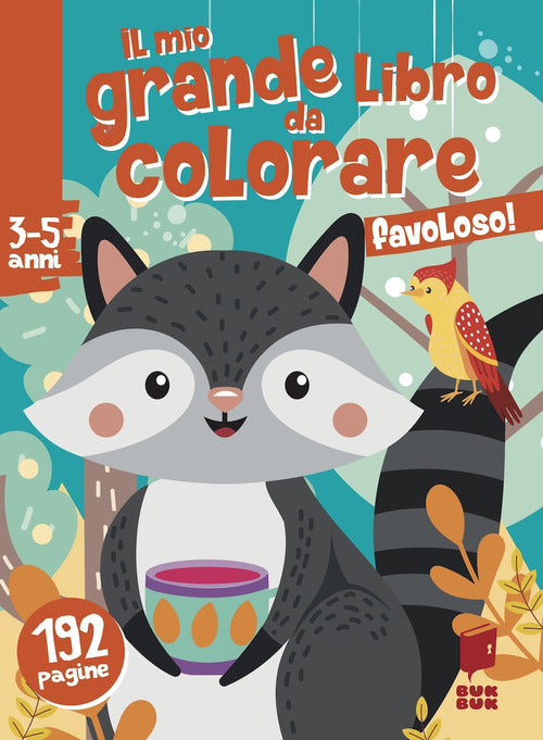 Cover of Favoloso! Il mio grande libro da colorare
