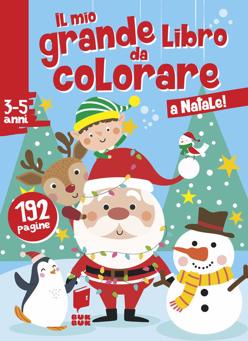 Cover of A Natale! Il mio grande libro da colorare