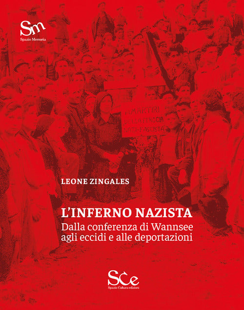 Cover of inferno nazista. Dalla conferenza di Wannsee agli eccidi e alle deportazioni
