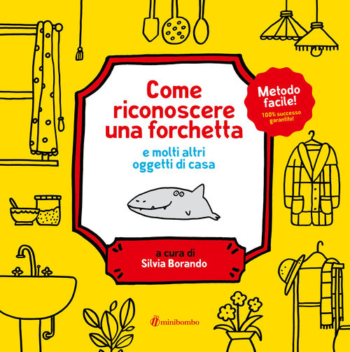 Come riconoscere una forchetta e molti altri oggetti di casa