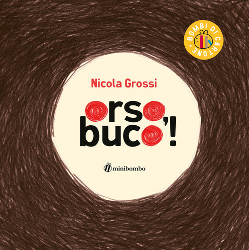 Orso, buco!