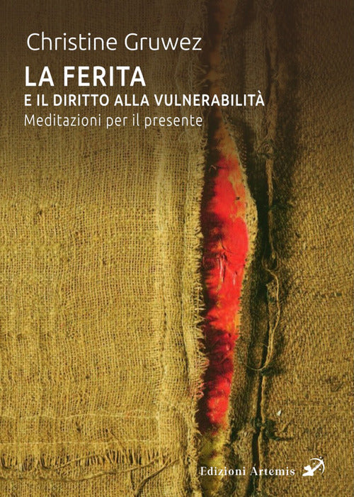 La ferita e il diritto alla vulnerabilit. Meditazioni per il presente