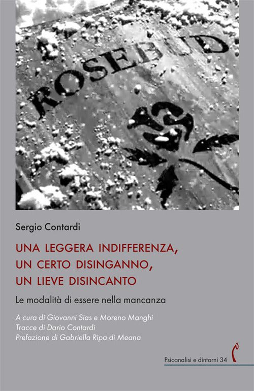 Una leggera indifferenza, un certo disinganno, un lieve disincanto. Le modalit di essere nella mancanza