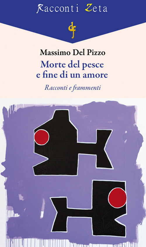 Cover of Morte del pesce e fine di un amore. Racconti e frammenti