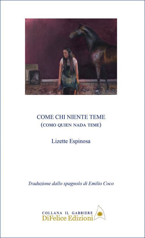 Come chi niente teme. Como quien nada teme